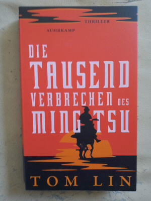 Tom Lin: Die tausend Verbrechen des Ming Tsu (Klappenbroschur, 9783518472842)