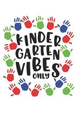Notizbuch 6x9 Zoll, 110 Blatt, Kindergarten Vibes Only, Schulheft, Kinder