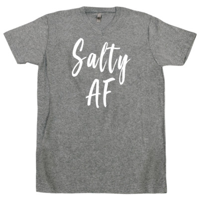 Salty AF T Shirt Ocean Made Me Get Salty Shady Beach Aloha Mermaids Vibes Tee