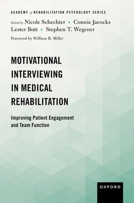 Motivational Interviewing in Medical Rehabilitation: Improving Patient Engagemen