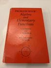 Problem Book: Algebra and Elementary Functions by Kutepov-Mir Publishers-HC