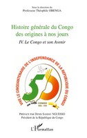 Histoire GéNéRale Du Congo Des Origines à Nos Jours (Tome 4) ThéOphile Obenga