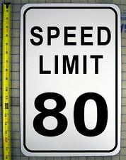 SPEED LIMIT 80 MPH SIGN 12" X 18" ALUMINUM