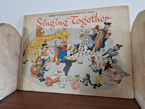 Singing Together, Herbert Wiseman & Walter Trier 1946 1st Ed Music Book Children - Picture 2 of 12