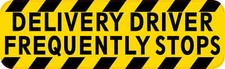 10x3 Delivery Driver Frequently Stops Bumper Magnet Magnetic Signs Magnets Sign