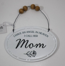 R3 I have angel in heaven call her MOM MEMORIAL HANGING LARGE ORNAMENT SIGN GANZ