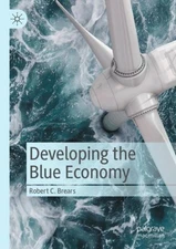 Developing the Blue Economy by Brears, Robert C., Like New Used, Free shippin...