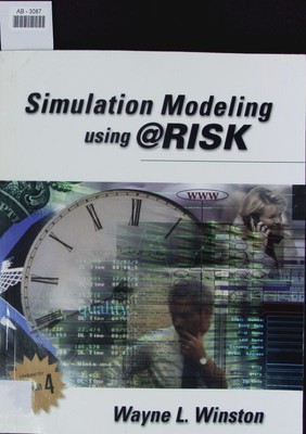Simulation modeling using @Risk. Updated for Version 4. Winston, Wayne L.: