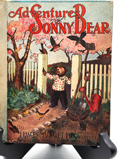 ADVENTURES OF SONNY BEAR Book by Frances Margaret Fox 1934 Edition