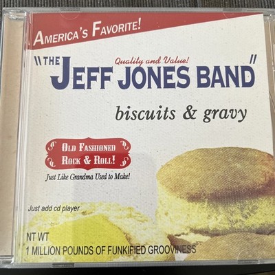 Biscuits & Gravy by Jones, Jeff Band (CD, 2006)