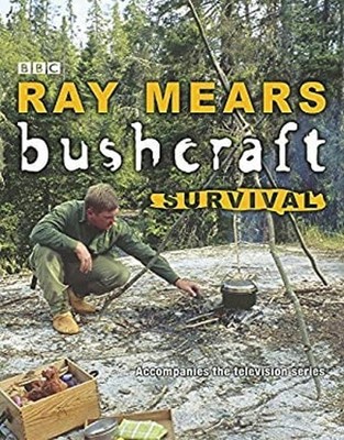 Bushcraft Survival Hardcover Ray Mears
