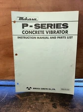 Mikasa P- Series Concrete Vibrator Instruction Manual & Parts List