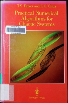 Practical numerical algorithms for chaotic systems Thomas S. Parker, Leon O. Chu