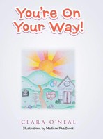 Clara O'neal | You're On Your Way! | Buch | Englisch (2020) | Gebunden