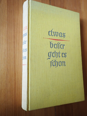 etwas besser geht es schon von Gert Faller Rowohlt Berlin 1937