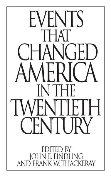John Findling (U. A.) | Events That Changed America In The Twentieth Century-image