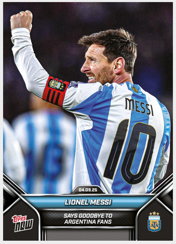 2025 Topps Now Lionel Messi #2 Says Goodbye To Argentina Fans 