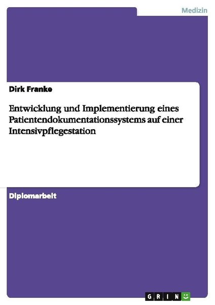 Entwicklung Und Implementierung Eines Patientendokumentationssystems Auf Einer I-image