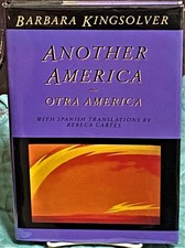 Product Image: Barbara Kingsolver / ANOTHER AMERICA OTRA AMERICA WITH SPANISH Signed 1st 1992