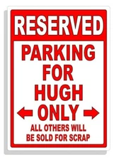 Personalized Parking Sign Wall Decal Metal Sign No Parking Customized for HUGH