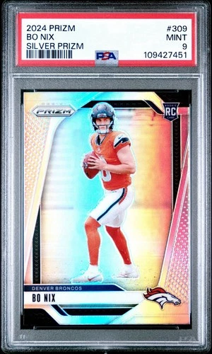 Bo Nix 2024 Panini Prizm Silver Rookie RC #309 PSA 9 Denver Broncos