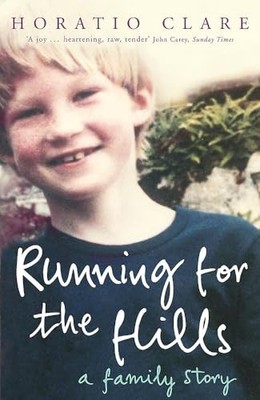 Running for the Hills: A Family Story,Horatio Clare