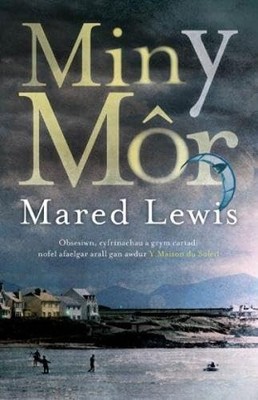 Min y Mor by Mared Lewis