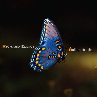 Richard Elliot Authentic Life (CD) Album