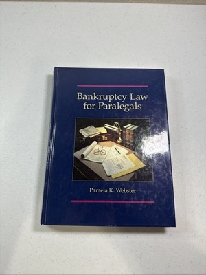 Bankruptcy Law For Paralegals by Pamela K. Webster (1991 Hardcover)