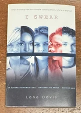 I Swear by Lane Davis (2012, Trade Paperback) Uncorrected Proof