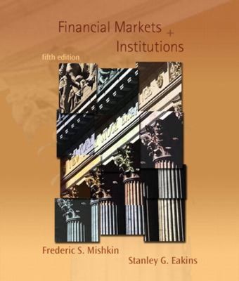 Financial Markets and Institutions Hardcover Stanley G., Mishkin