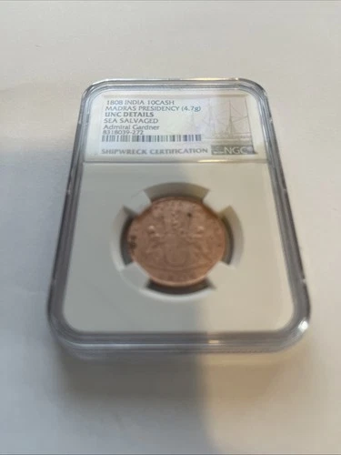1808 India 10 Cash Madras Presidency Admiral Gardener Shipwreck Coin NGC