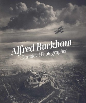Alfred Buckham | Louise Pearson | Daredevil Photographer | Taschenbuch | 2026