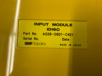 GMF Robotics / Fanuc A03B-0801-C421 Input Module ID16C
