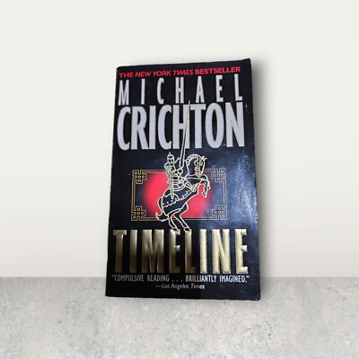 Timeline by Michael Crichton. Paperback.