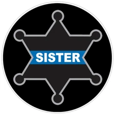 Law Enforcement Thin Blue Line Sister Sheriff Badge Bumper Sticker Military 5"
