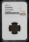 1877 Bronze Indian Cent 1C NGC AG DetailsBN