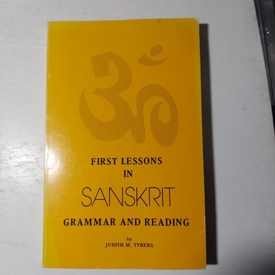 First Lessons In Sanskrit Grammar & Reading - Judith Tyberg