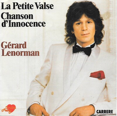 Gérard Lenorman: La Petite Valse / Chanson D'Innocence [Vinyl 45 Tours 7''] 1982