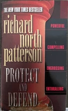 Protect and Defend by Richard North Patterson (2001, Mass Market Paperback)