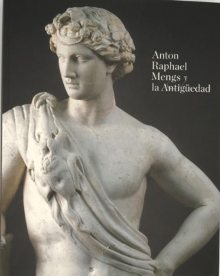 Anton Raphael Mengs y la Antigüedad