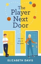 The Player Next Door: Two can play at this game in this smart, sexy fake-dating