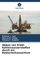 PatríCia L. Leal (U. A.) | Abbau Von ErdöL-Kohlenwasserstoffen Durch Ein...