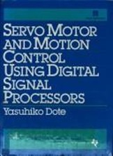 Servo Motor and Motion Control Using Digital Signal Processors Ya