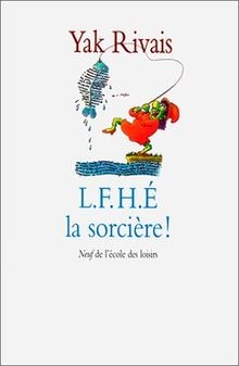 L.f.h.e. la sorcière von Rivais Yak | Buch | Zustand sehr gut