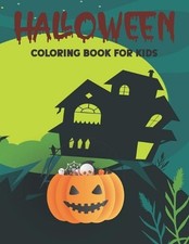 Halloween Coloring Book For Kids: Halloween Coloring Books for Kids ages 4-8, Sp