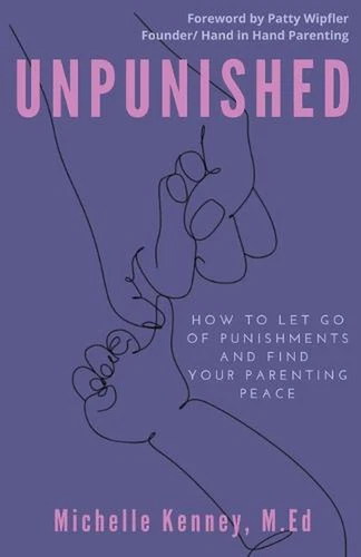 Unpunished by Michelle Kenney M. Ed Paperback Book - Picture 1 of 1