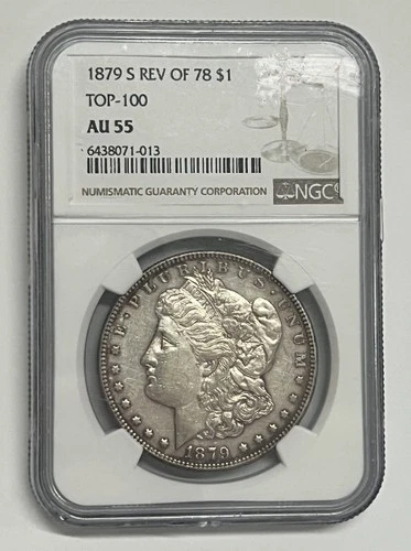 1879-S San Francisco Morgan Silver Dollar Rev 78 Top 100 NGC AU 55
