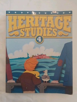 BJU Press Heritage Studies 4 Student Text 3rd Edition Bob Jones 295824 Third Ed.