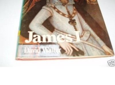 James I, Walter, David
